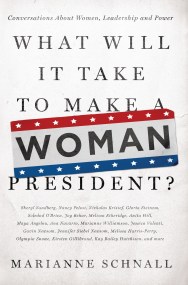 What Will It Take to Make A Woman President?