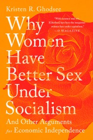 Why Women Have Better Sex Under Socialism